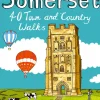 Pocket Mountains Ltd Maps And Books-Pocket Mountains Somerset 40 Town and Country Walks